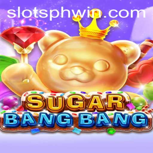 Unveiling the Sweet Thrills of SUGARBANGBANG SLOTS PH