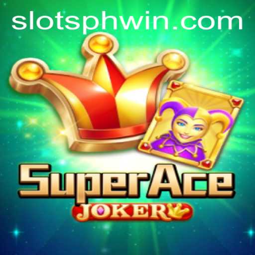 Exploring the Thrilling World of SuperAceJoker in SLOTS PH